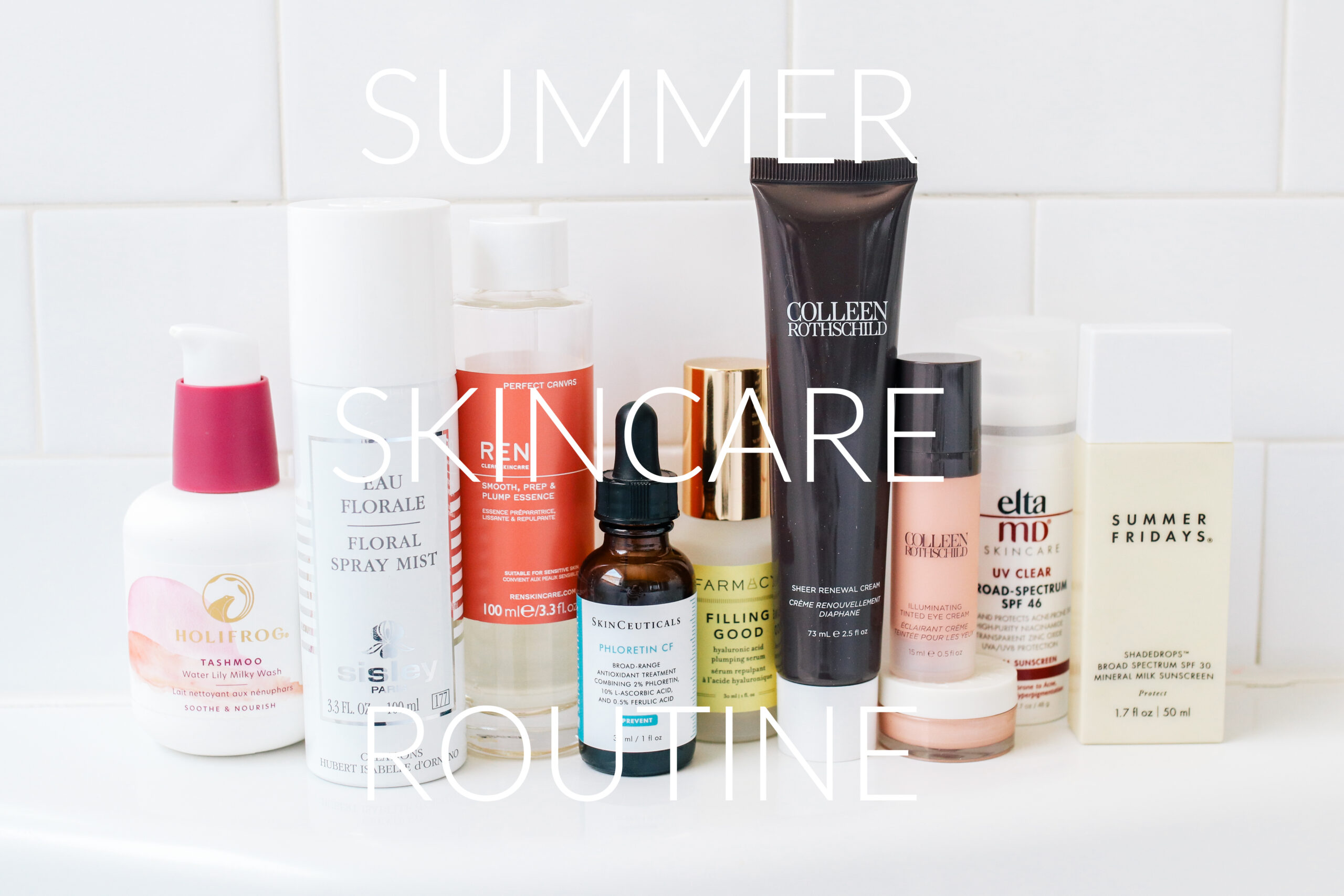 My summer skincare routine