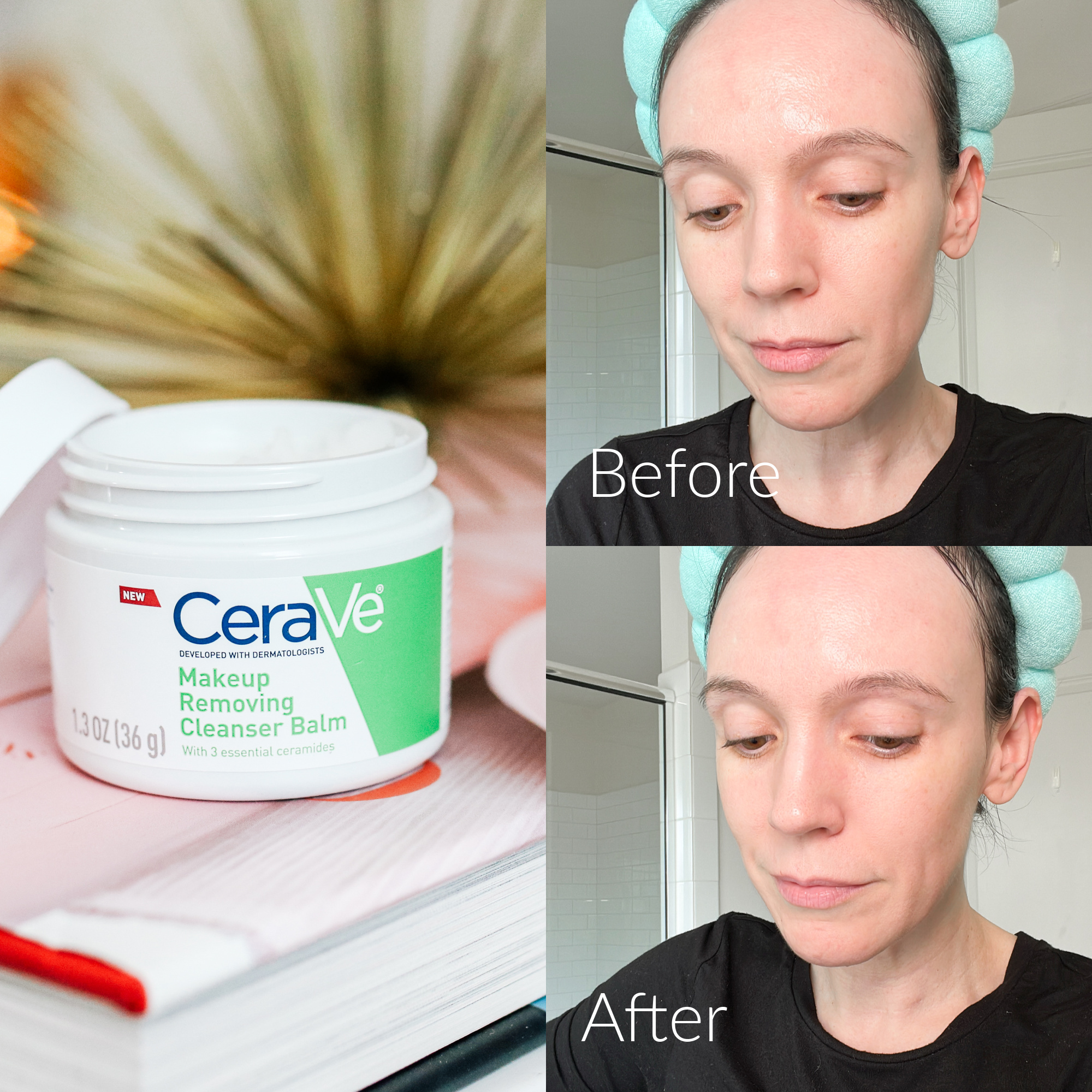 before and after using Cerave Cleansing Balm